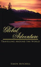 Global Adventure: Travelling Around the World - Paperback