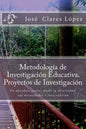 Metodología de Investigación Educativa. Proyectos de Investigación: Un abordaje global desde la diversidad, sus necesidades e intervención - Paperback