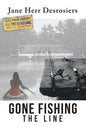 Gone Fishing: The Line - Paperback
