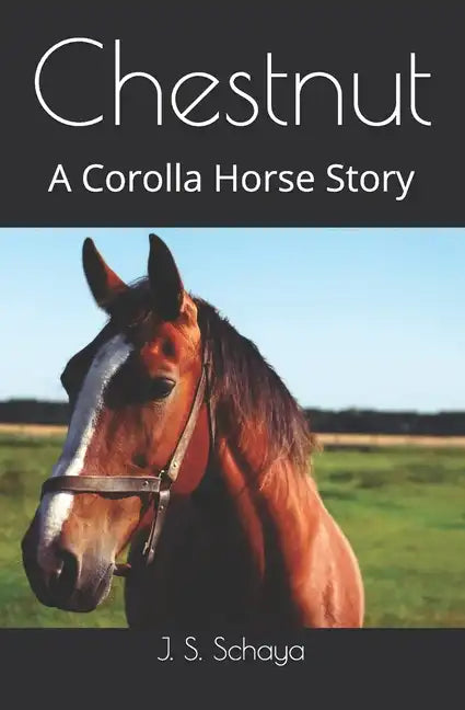 Chestnut: A Corolla Horse Story - Paperback
