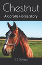 Chestnut: A Corolla Horse Story - Paperback