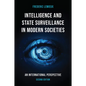 Intelligence and State Surveillance in Modern Societies: An International Perspective - Hardcover