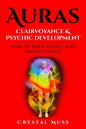 Auras: Clairvoyance & Psychic Development: Energy Fields and Reading People - Paperback