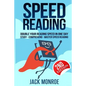 Speed Reading: Double Your Reading Speed in a Day. Memory - Comprehend - Study - Learn - Paperback