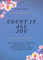 Count It All Joy: A Guided Inspirational Journal of Scriptures and Affirmations - Paperback