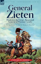 General Zieten: Frederick the Great's Renowned General of Prussian Cavalry, The Life of General de Zieten - Paperback
