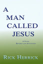 A Man Called Jesus, Revised and Annotated - Paperback
