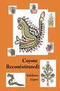 Coyote Reconstituted: The Smell of Decay - Paperback