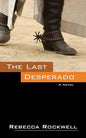 The Last Desperado - Paperback