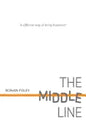 The Middle Line: A Different Way of Doing Business - Paperback