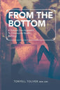 From the Bottom: A Ground Zero Approach To Community Wealth Building - Paperback
