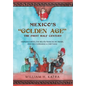 Mexico's Golden Age: The First Half Century - Hardcover
