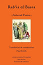 Rab'ia of Basra: Selected Poems - Paperback