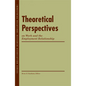 Theoretical Perspectives on Work and the Employment Relationship - Paperback