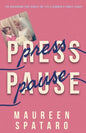 Press Pause: The Breakdown that Rebuilt My Life and Changed a Family Legacy - Paperback