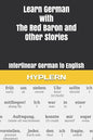 Learn German with The Red Baron and Other Stories: Interlinear German to English - Paperback