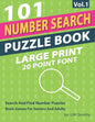 Number Search Puzzle Book Large Print: 101 Search And Find Number Puzzles In 20 Point Font Brain Games For Seniors And Adults Vol.1 - Paperback