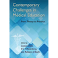 Contemporary Challenges in Medical Education: From Theory to Practice - Hardcover