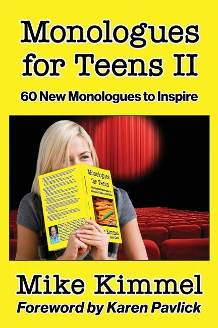 Monologues for Teens II: 60 New Monologues to Inspire - Paperback