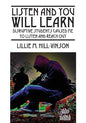 Listen and You Will Learn: Disruptive students caused me to listen and reach out - Paperback