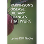 Parkinson's Disease: Dietary Changes That Work - Paperback