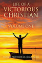 Life Of A Victorious Christian Volume One - Paperback