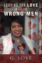 Looking For Love In All The Wrong Men - Paperback