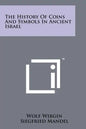 The History Of Coins And Symbols In Ancient Israel - Paperback