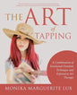 The Art of Tapping: A Combination of Emotional Freedom Technique and Expressive Art Therapy - Paperback