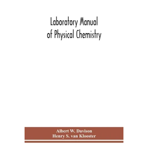 Laboratory manual of physical chemistry - Paperback