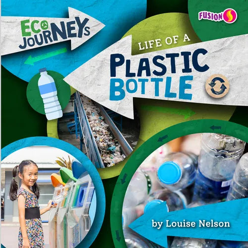 Life of a Plastic Bottle - Paperback