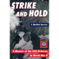 Strike and Hold: A Memoir of the 82nd Airborne in World War II - Hardcover
