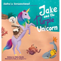 Jake and the Purple Unicorn - Hardcover