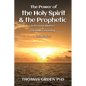 The Power of the Holy Spirit and the Prophetic: in Personal Ministry & Christian Counseling - Paperback