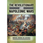 The Revolutionary and Napoleonic Wars - Library Binding
