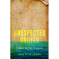 Unexpected Routes: Refugee Writers in Mexico - Hardcover