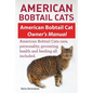 American Bobtail Cats. American Bobtail Cat Owners Manual. American Bobtail Cats - Paperback