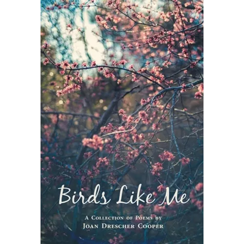Birds Like Me - Paperback