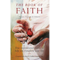 The Book of Faith: True Inspirational Stories - Paperback