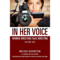 In Her Voice: Women Directors Talk Directing - Paperback