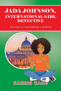 Jada Johnson, International Girl Detective: The Case of the Emperor's Scepter - Paperback