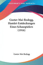 Gustav Mai-Rodegg, Hamlet-Entdeckungen Eines Schauspielers (1916) - Paperback