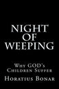 Night of Weeping: Why GOD's Children Suffer - Paperback