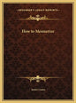 How to Mesmerize - Hardcover