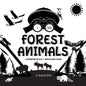 I See Forest Animals: A Newborn Black & White Baby Book (High-Contrast Design & Patterns) (Bear, Moose, Deer, Cougar, Wolf, Fox, Beaver, Sku - Paperback