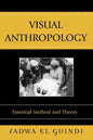 Visual Anthropology: Essential Method and Theory - Paperback