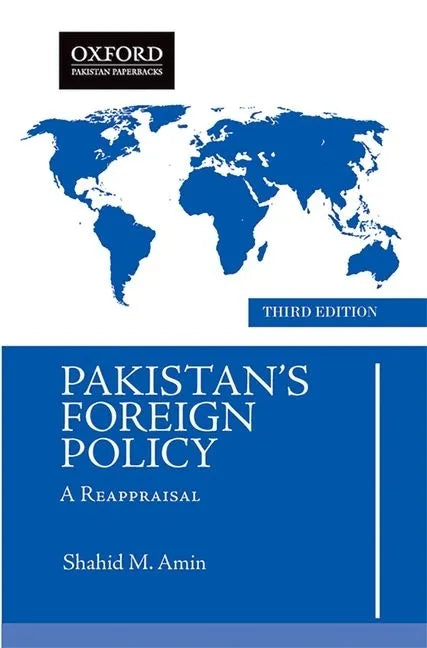Pakistans Foreign Policy: A Reappraisal - Paperback