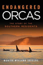 Endangered Orcas: The Story of the Southern Residents - Paperback