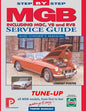 MGB Step-by-Step Service Guide and Owner's Manual: All Models, First to Last by Lindsay Porter - Paperback