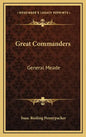 Great Commanders: General Meade - Hardcover